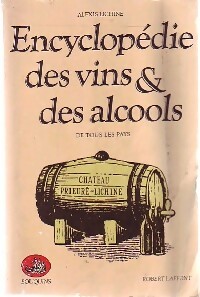 Encyclop?die des vins et des alcools de tous les pays - Alexis Lichine
