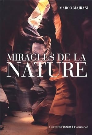 Miracles de la nature - Marco Majrani