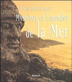 Myst res et l gendes de la mer - Yves Paccalet