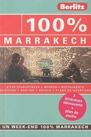 100 % Marrakech Guide de voyage - Rixt Albertsma