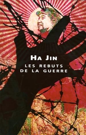 Les Rebuts de la guerre - Ha Jin