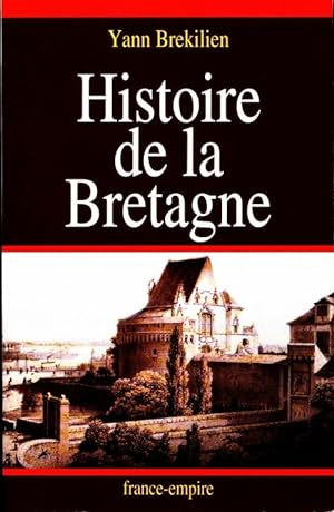 Histoire de la Bretagne - Yann Br?kilien