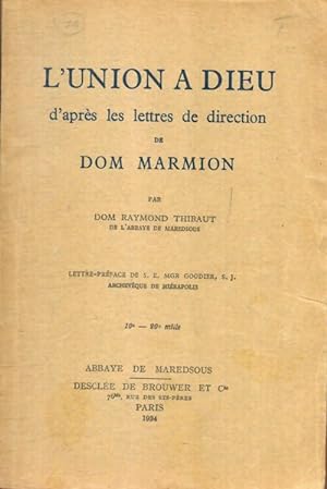 L'union   Dieu d'apr s les lettres de Dom Marmion - Dom Raymond Thibaut