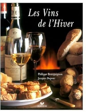 Les vins de l'hiver - Philippe Bourguignon