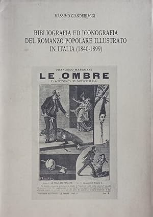 Bibliografia ed iconografia del romanzo popolare illustrato in Italia (1840-1899).