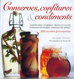 Conserves, confitures et condiments - Hilaire Walden