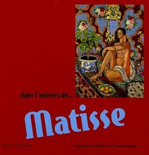 Dans l'univers de . Matisse - Sophie Comte-surcin