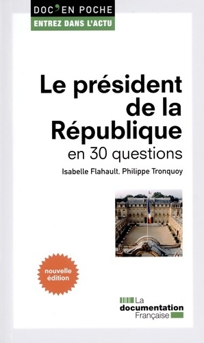 Le Pr sident de la R publique en 30 questions - La Documentation Fran aise