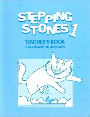 Stepping stones Teachers' book Tome I - Julie Ashworth