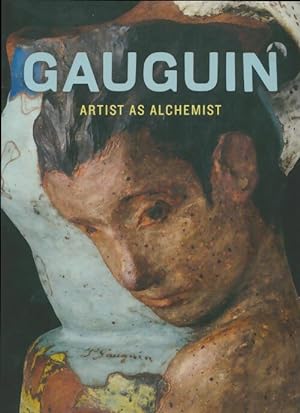 Gauguin artist as alchemist - Collectif