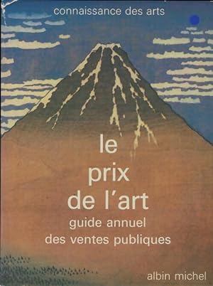 Le prix de l'art : Guide annuel des ventes publiques - Fran?ois Le Targat