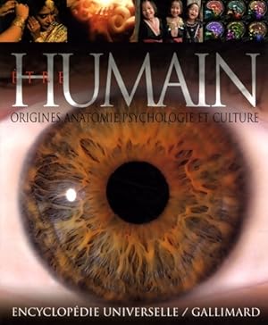 ?tre humain : Origines anatomie psychologie culture - Collectif