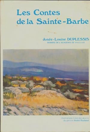 Les contes de la Sainte-Barbe - Jos?e-Louise Duplessis