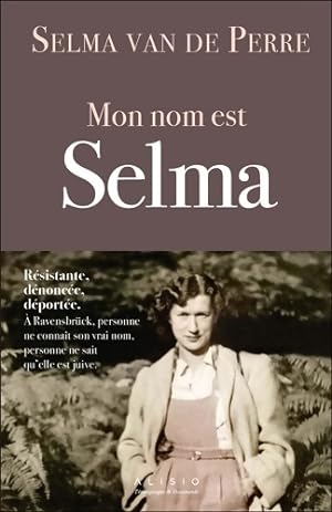 Mon nom est Selma - Selma Van De Perre