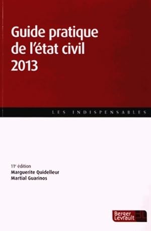 Guide pratique de l'?tat civil 2013 - Marguerite Quidelleur