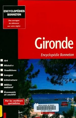 Gironde - Encyclop?die Bonneton