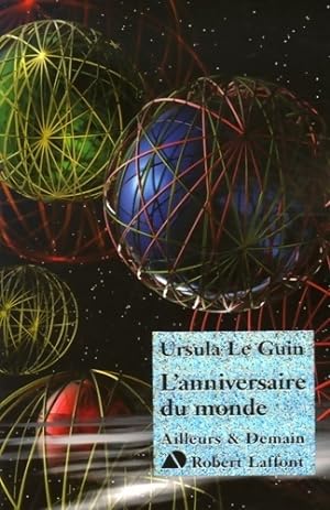 L'anniversaire du monde - Ursula Le Guin