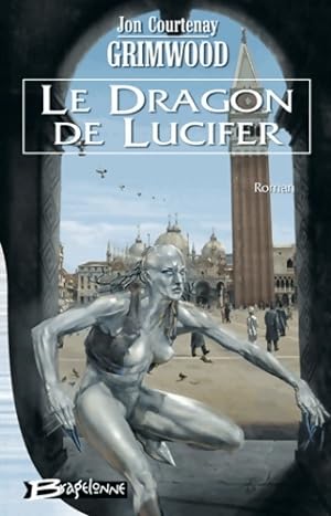 Le Dragon de Lucifer - Jon Courtenay Grimwood