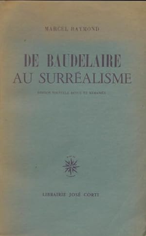 De Baudelaire au surr?alisme - Marcel Raymond