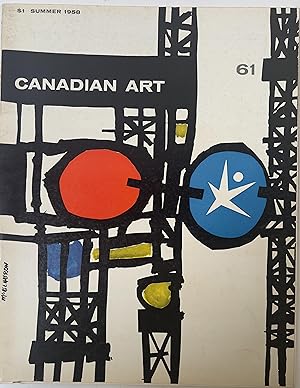 CANADIAN ART 61: Vol XV, No. 3. August 1958.