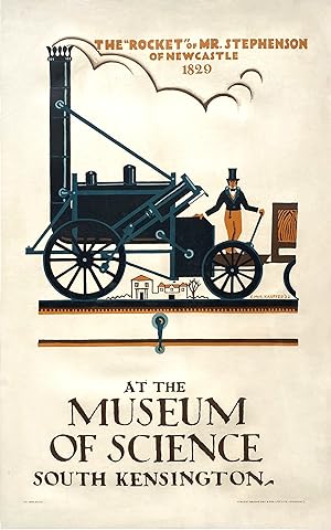 Original Vintage Poster - The "Rocket" by Mr Stephenson of Newcastle 1820 - At The Museum of Scie...
