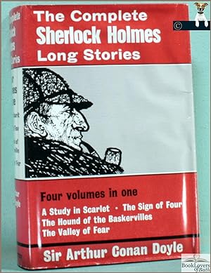 Sherlock Holmes the Complete Long Stories: Four Volumes in One