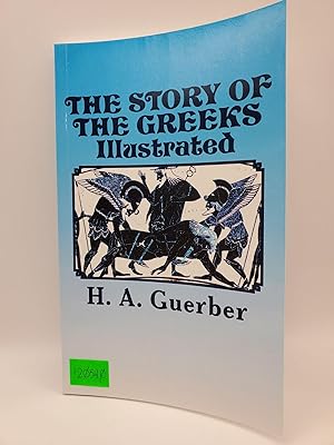 The Story of the Greeks Illustrated