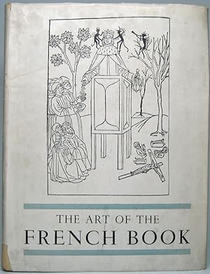 The Art of the French Book: from early manuscripts to the present time