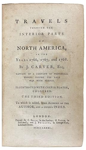 Travels Through the Interior Parts of North America, in the Years 1766, 1767, and 1768