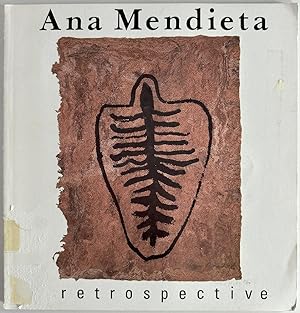 Ana Mendieta: A Retrospective