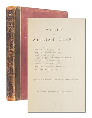 Works by William Blake.Reproduced in Facsimile from the Original Editions