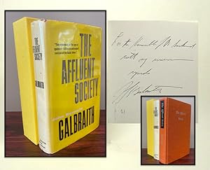 THE AFFLUENT SOCIETY. Signed by Galbraith to the Honourable Premier Joey Smallwood of Newfoundland