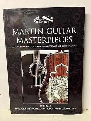 Martin Guitar Masterpieces: A Showcase of Artists' Editions, Limited Editions, and Custom Guitars