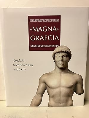 Magna Graecia: Greek Art from South Italy and Sicily