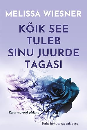 Kõik see tuleb sinu juurde tagasi