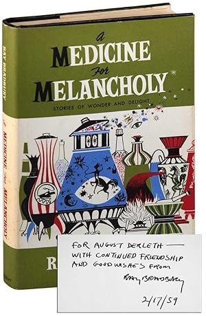 A MEDICINE FOR MELANCHOLY - INSCRIBED TO AUGUST DERLETH