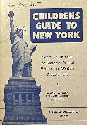 Children's Guide to New York: Points of Interest for Children In and Around the World's Greatest ...