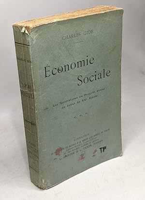 Economie sociale Les institutions du progrès social au début du XXe siècle