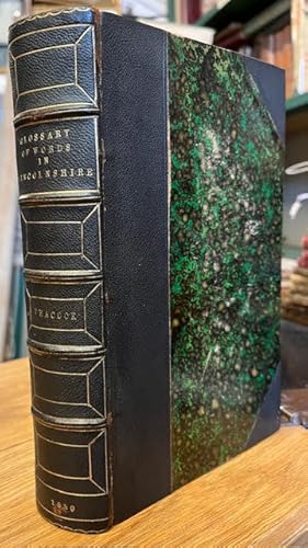 A Glossary of Words Used in the Wapentakes of Manley and Corringham, Lincolnshire