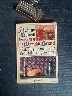Les recettes de Mathilde Brunel - Cuisine médiévale pour table d'aujourd'hui