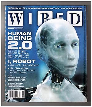 Wired Magazine, July 2004. Human Being 2.0; Cover: Sonny, of 'I, Robot'; Bill Gates Free Money Ho...