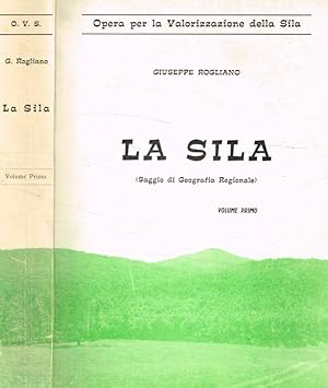 La Sila (Saggio di geografia regionale) vol.I