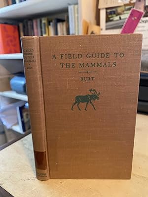A Field Guide to the Mammals: Giving Field Marks of all Species Found North of the Mexican Bounda...
