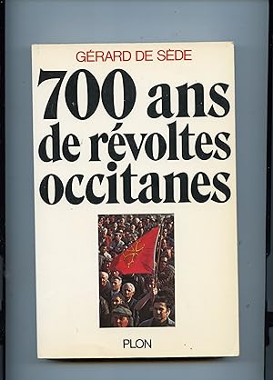 700 ANS DE RÉVOLTES OCCITANES