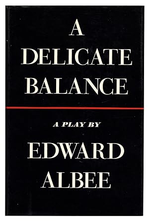A Delicate Balance: A Play