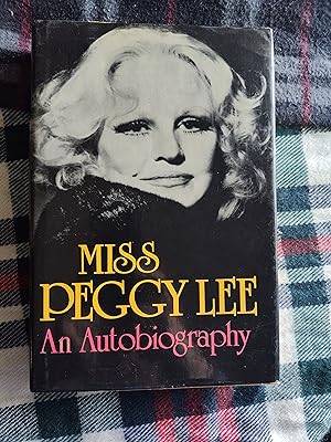 Miss Peggy Lee: An Autobiography