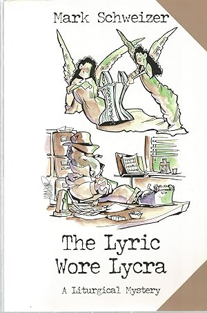 The Lyric Wore Lycra: A Litergical Mystery