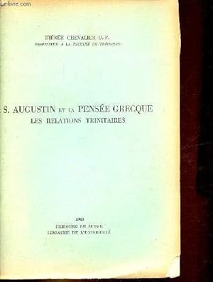 S.Augustin et la pensée grecque les relations trinitaires.