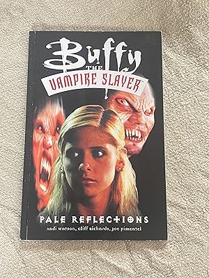 Buffy the Vampire Slayer: Pale Reflections
