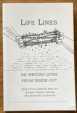 Life Lines: Re-Writing Lives from Inside Out